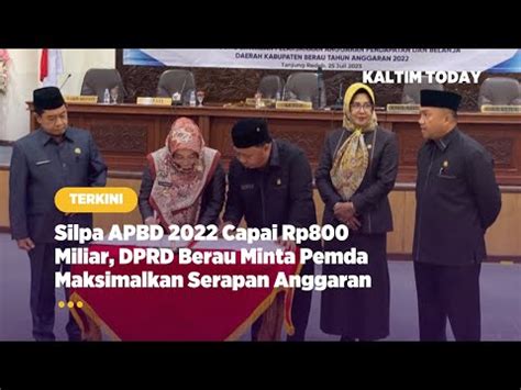 Silpa Apbd Capai Rp Miliar Dprd Berau Minta Pemda Maksimalkan