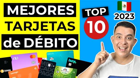 TOP 10 Mejores Tarjetas de débito México Mejores Cuentas 2024