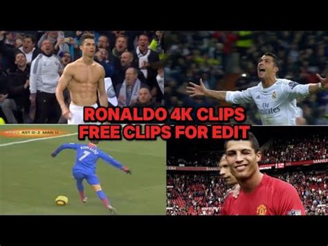 RONALDO 4K FREE CLİPS FOR EDİT YouTube