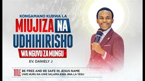 LIVE KONGAMANO KUBWA LA MIUJIZA NA UDHIHIRISHO WA NGUVU ZA MUNGU