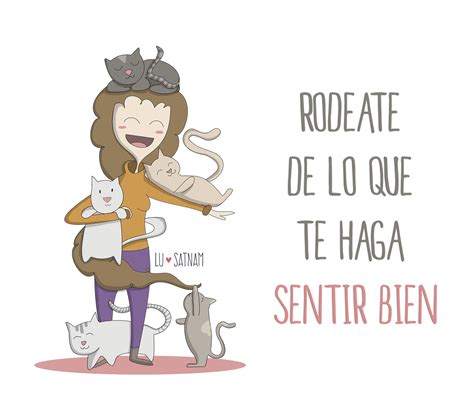 Rod Ate De Lo Que Te Haga Sentir Bien Lusatnam Ilustraci N Para El Alma