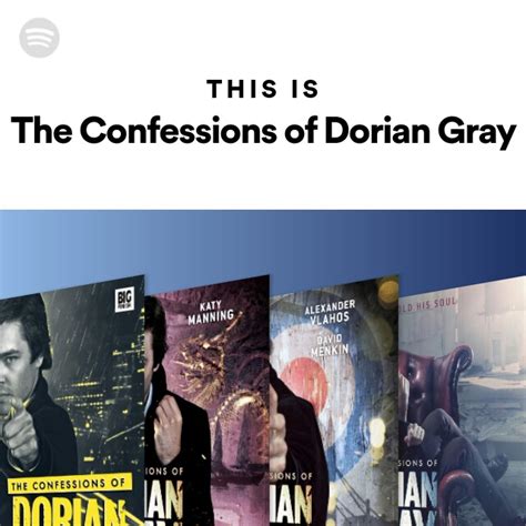 This Is The Confessions Of Dorian Gray Playlist By Spotify Spotify