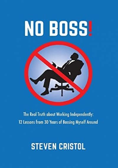 E Book No Boss The Real Truth About Working Independently