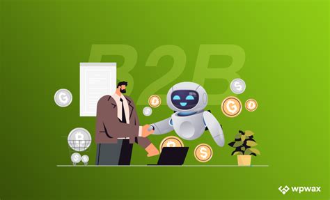 The Role Of Artificial Intelligence In B2b Marketing An In Depth Analysis Wpwax