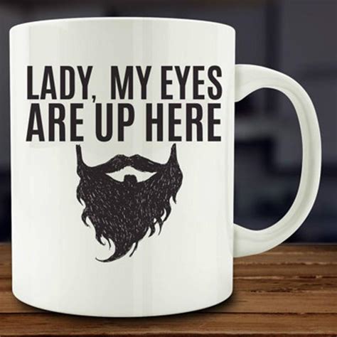 Buy Ladies My Eyes Are Up Here Mug At Affordable Prices — Free