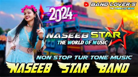 Non Stop Tur Tones Timli Song Naseeb Star Band Youtube