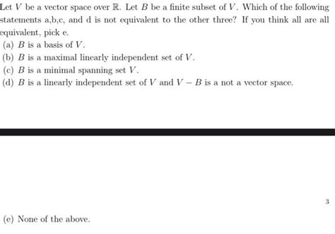 Solved Let V Be A Vector Space Over R Let B Be A Finite Chegg