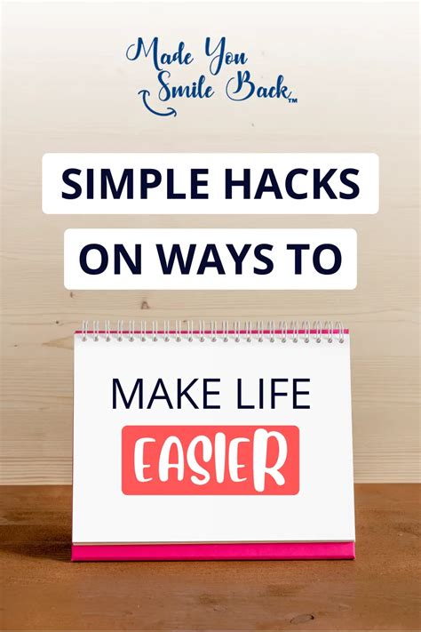 Simple Hacks On Ways To Make Life Easier Made You Smile Back