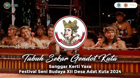 Tabuh Sekar Gendot Kuta Sanggar Kerti Yasa Festival Seni Budaya Xii