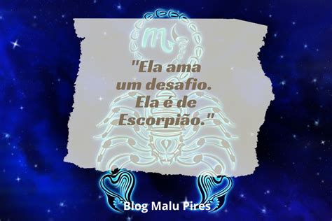 Frases Do Signo De Escorpi O Para Quem Ama Astrologia