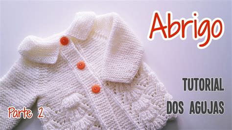 Como Tejer Un Abrigo Tapado Jersey A Dos Agujas Tricot Para Bebes