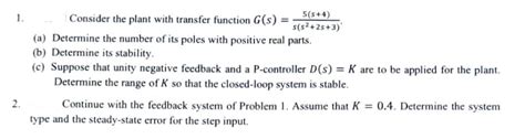 Solved 1 Consider The Plant With Transfer Function