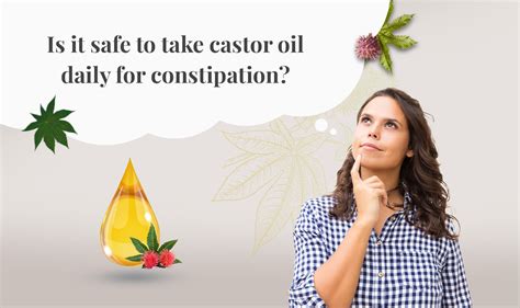 Is It Safe To Take Castor Oil Daily For Constipation Ericare®