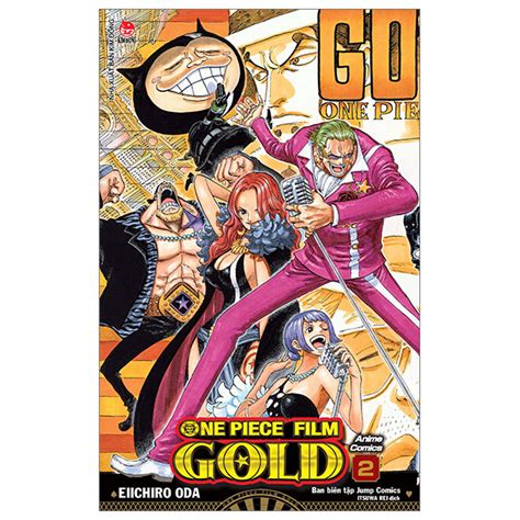 Truyện Tranh Anime Comics One Piece Film Gold Tập 2 FAHASA