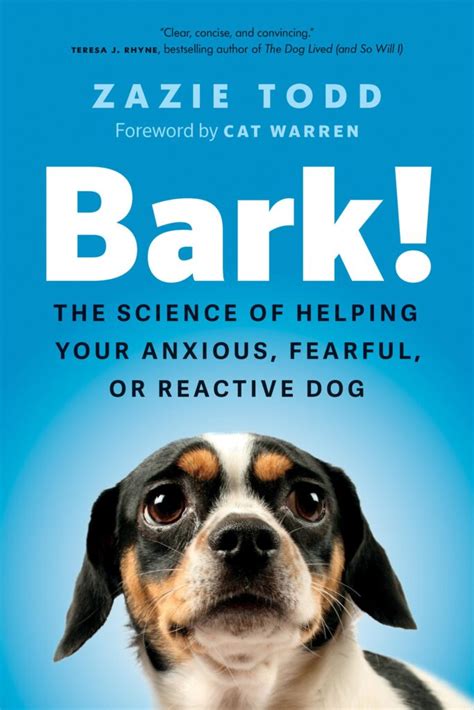 Book Review Bark The Science Of Helping Your Anxious Fearful Or