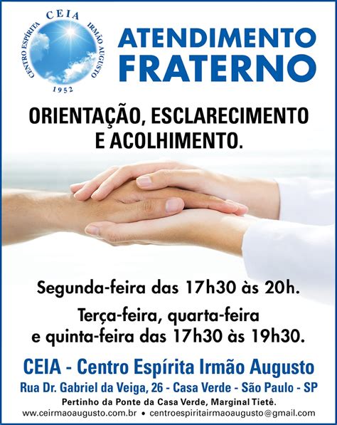 ATENDIMENTO FRATERNO CEIA Centro Espírita Irmão Augusto