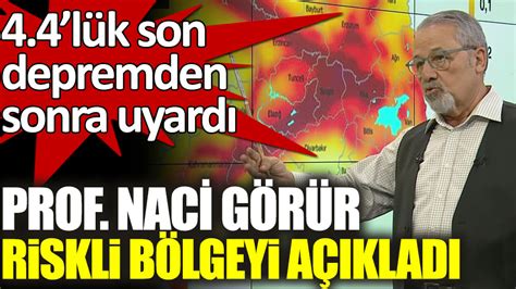 Deprem uzmanı Prof Naci Görür den Kahramanmaraş taki 4 4