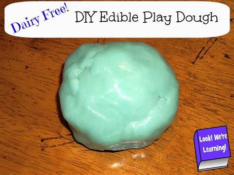 Edible Play Dough Dairy Free Look Were Learning Recipe Edible