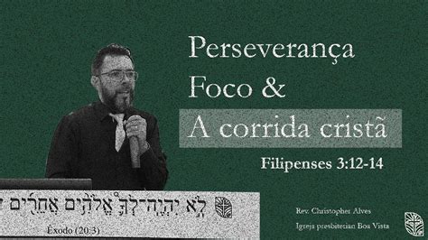 Perseveran A Foco E A Corrida Crist Filipenses Rev