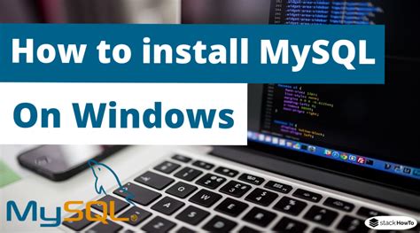 How To Install Mysql On Windows Stackhowto