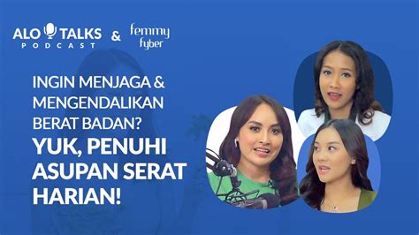 Alotalks Ingin Menjaga Mengendalikan Berat Badan Yuk Penuhi