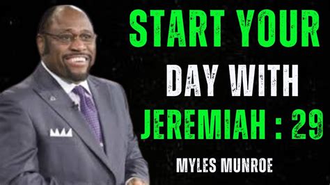 Start Your Day With Jeremiah Best Motivations By Myles Munroe