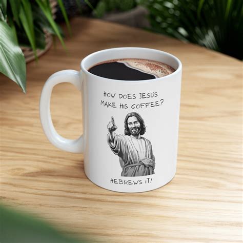 Christian Coffee Mug Hebrews It Mug Jesus Mug Church Mug Christian