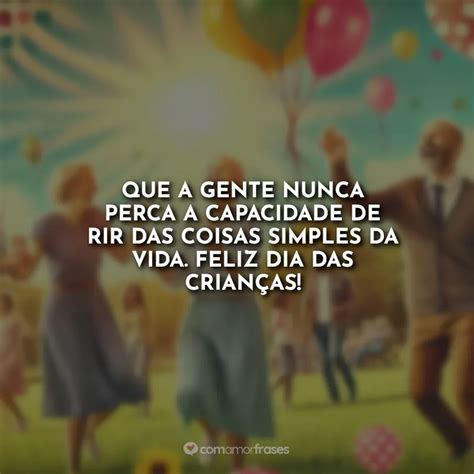 Frases Dia Das Crianças Para Adulto - Dia das Crianças: Frases e Reflexões para Adultos