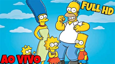 Os Simpsons Ao Vivo Full Hd💛novas Temporadas Os Simpsons 💛ao Vivo 24