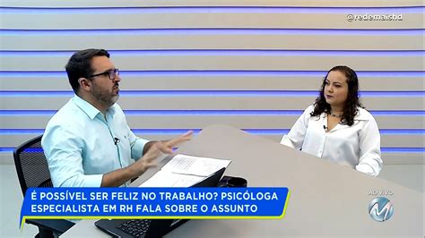 É POSSÍVEL SER FELIZ NO TRABALHO PSICÓLOGA ESPECIALISTA EM RH FALA