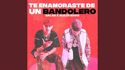 Te Enamoraste De Un Bandolero Youtube Music