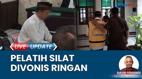 Pelatih Silat Tewaskan Muridnya Hanya Divonis 5 Bulan 17 Hari Langsung