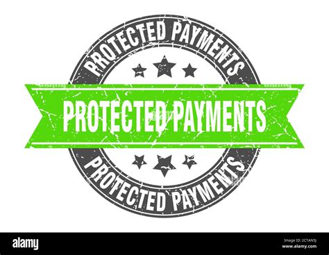 Protected Payments Round Stamp With Ribbon Sign Label Stock Vector