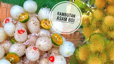 Rambutan Asam Boi Simpan Dalam Peti Comfirm Hilang 😂 Youtube