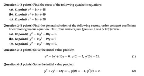 Solved Question 1 3 Points Find The Roots Of The Following