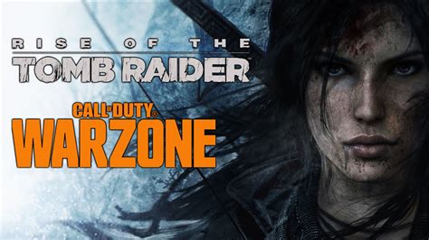 LIVE WITH LARA CROFT Rise Of The Tomb Raider COD WARZONE Zombie