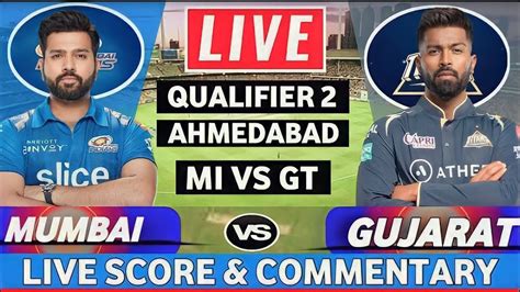 Mumbai Indians Vs Gujarat Titans Gt Vs Mi Mi Vs Gt Gujarat Titans