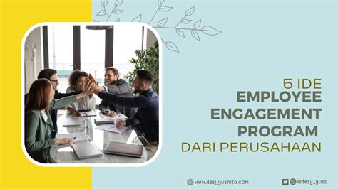 Ide Employee Engagement Program Dari Perusahaan