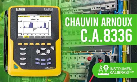 Cara Menggunakan Power Quality Analyzer Chauvin Arnoux C A 8336 Dan