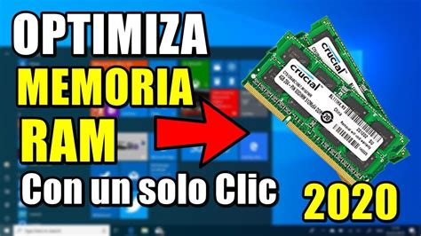 ACELERA Y OPTIMIZA TU MEMORIA RAM CON UN SOLO CLIC 2020 YouTube