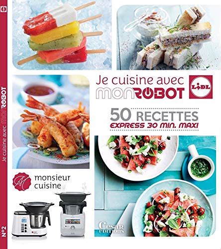 Amazon Fr JE CUISINE AVEC MON ROBOT LIDL MR CUISINE SILVERCREST