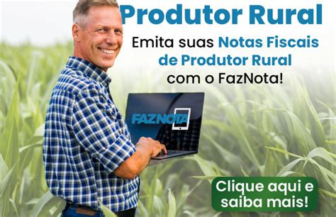 Emissão de Nota Fiscal Eletrônica para produtor rural O Guia