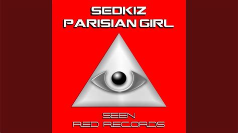 Parisian Girl Original Mix Youtube