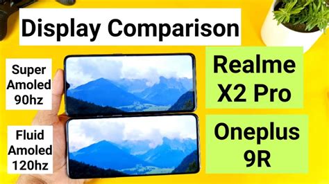 Oneplus R Vs Realme X Pro Display Comparison Indepth Review Youtube