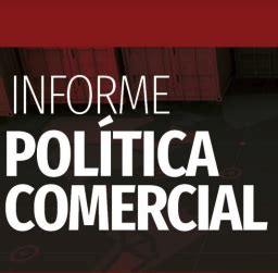 Informe de Política Comercial Portal da Indústria CNI