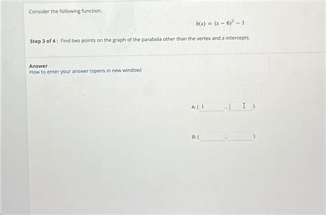 Solved Consider The Following Function H X X 6 2 1step 3