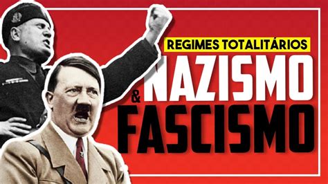 REGIMES TOTALITÁRIOS NAZISMO E FASCISMO E COMO VOCÊ PODE IDENTIFICAR