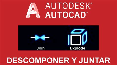 Tutorial Autocad Descomponer O Explotar Y Juntar Explode Y Join Youtube