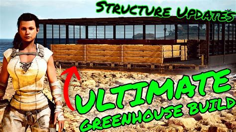 The Perfect Greenhouse Build Tips Tricks In Ark Survival Ascended