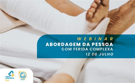 Webinar Abordagem Da Pessoa Ferida Complexa Ordem Dos